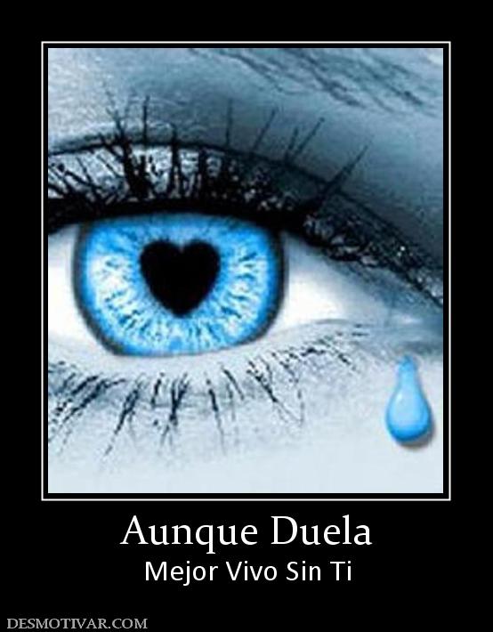 Aunque Duela Mejor Vivo Sin Ti