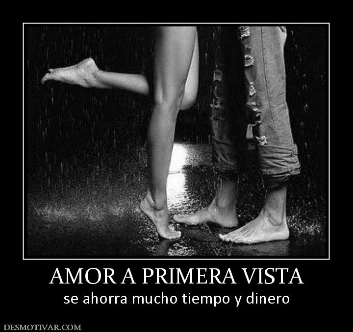 Desmotivaciones AMOR A PRIMERA VISTA se ahorra mucho tiempo y dinero Desmotivaciones AMOR A PRIMERA VISTA se ahorra mucho tiempo y dinero