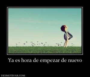 Ya es hora de empezar de nuevo