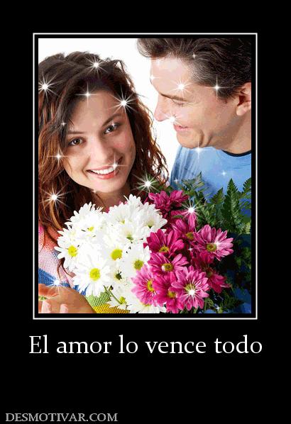 El amor lo vence todo