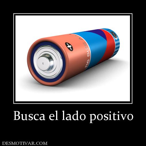 Busca el lado positivo