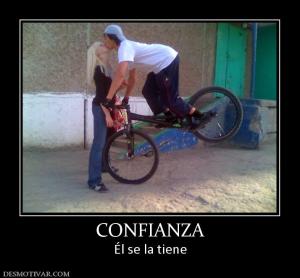 CONFIANZA Él se la tiene