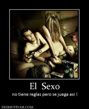 El  Sexo no tiene reglas pero se juega asi !