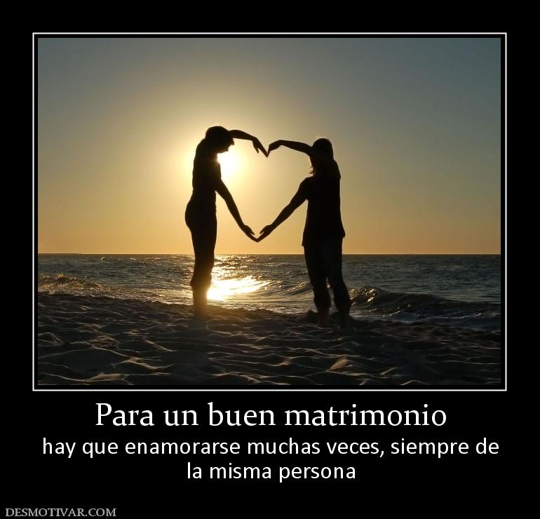 Para un buen matrimonio hay que enamorarse muchas veces, siempre de la misma persona