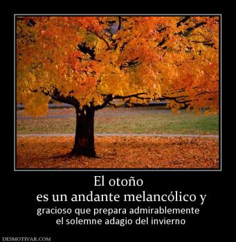 El otoño   es un andante melancólico y gracioso que prepara admirablemente   el solemne adagio del invierno