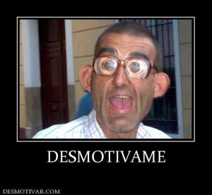 DESMOTIVAME