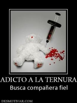 ADICTO A LA TERNURA Busca compañera fiel
