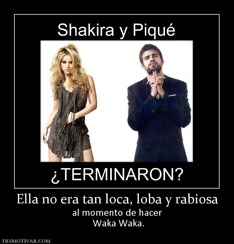 Ella no era tan loca, loba y rabiosa al momento de hacer  Waka Waka.