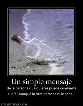 Un simple mensaje de la persona que quieres puede cambiarte el día! Aunque la otra persona ni lo sepa...