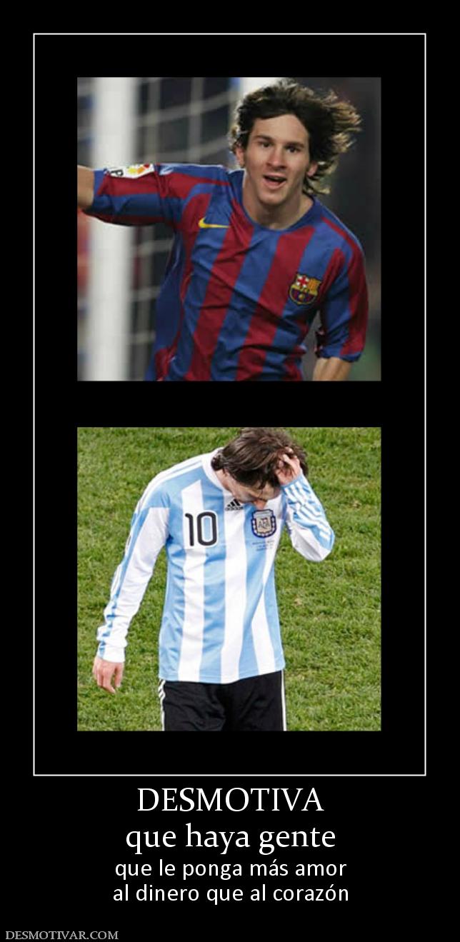 DESMOTIVA que haya gente que le ponga más amor al dinero que al corazón