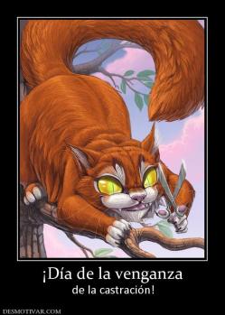 ¡Día de la venganza de la castración!