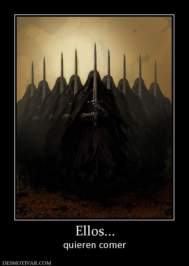 Ellos... quieren comer