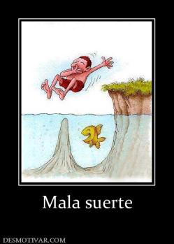 Mala suerte