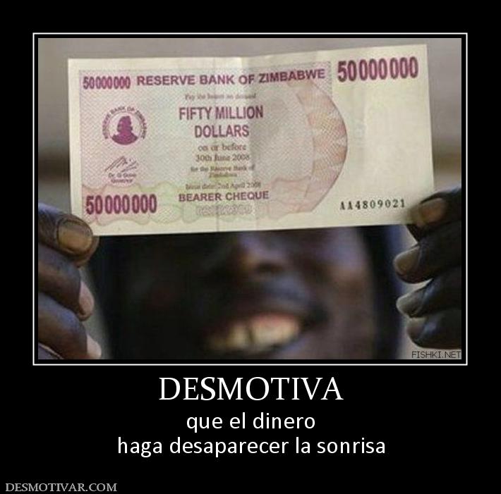 DESMOTIVA que el dinero haga desaparecer la sonrisa
