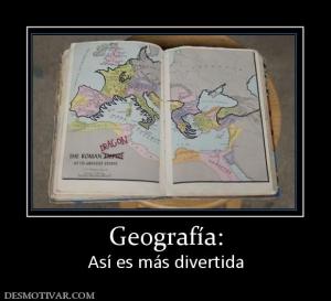 Geografía: Así es más divertida