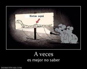 A veces es mejor no saber