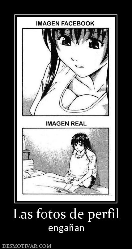 Las fotos de perfil engañan