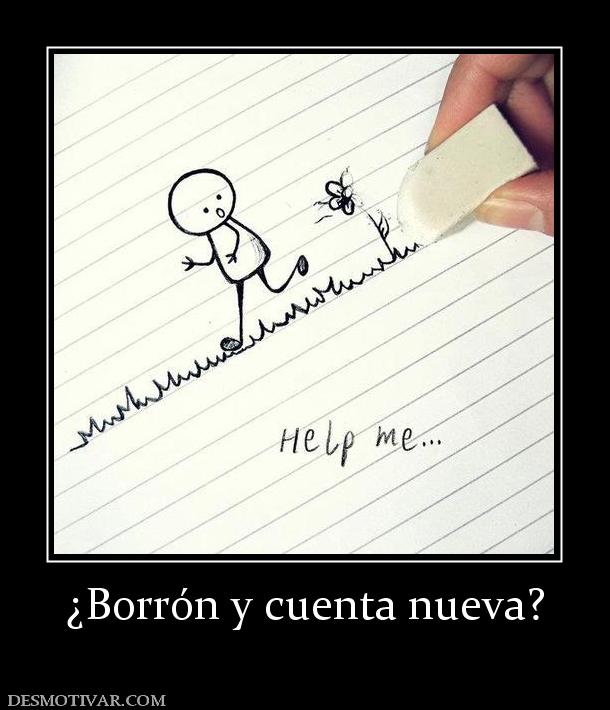 ¿Borrón y cuenta nueva?