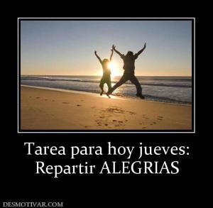 Tarea para hoy jueves: Repartir ALEGRIAS