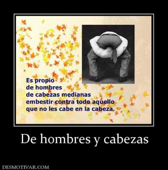 De hombres y cabezas