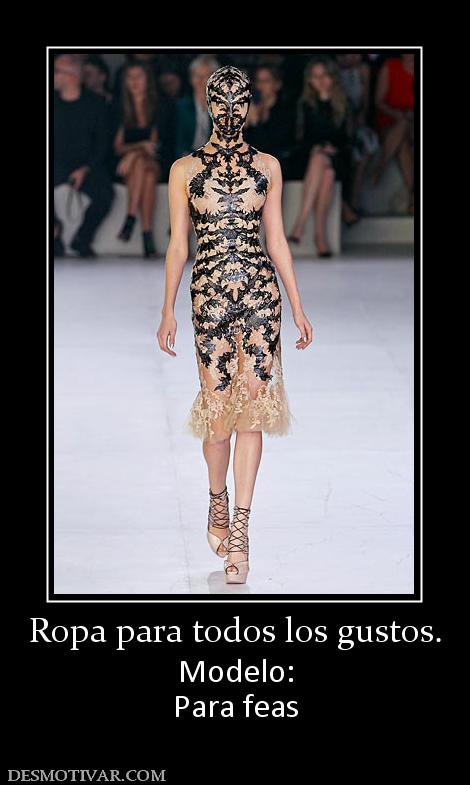 Ropa para todos los gustos. Modelo: Para feas