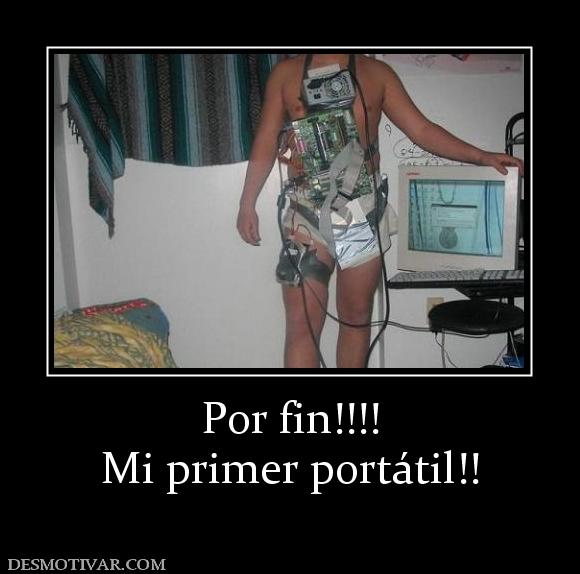 Por fin!!!! Mi primer portátil!!