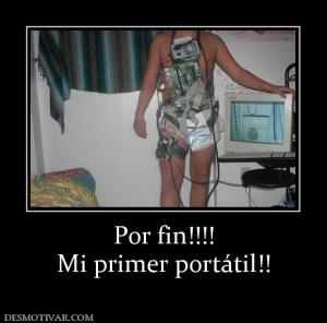 Por fin!!!! Mi primer portátil!!