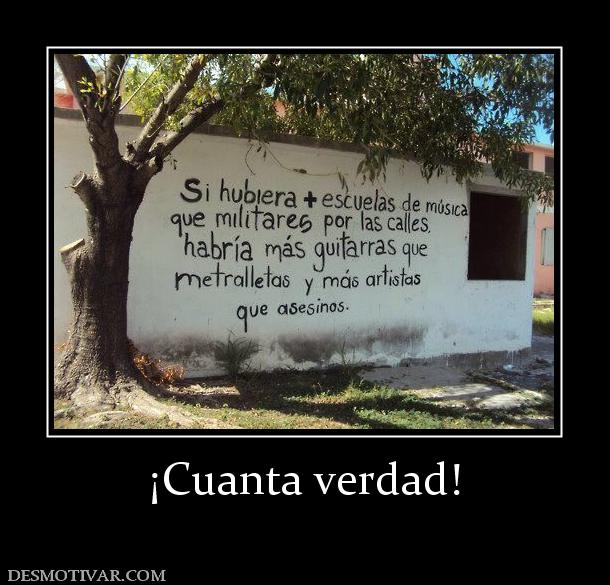 ¡Cuanta verdad!