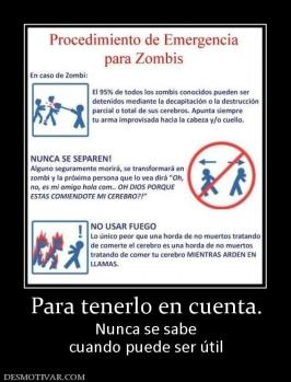 Para tenerlo en cuenta. Nunca se sabe cuando puede ser útil