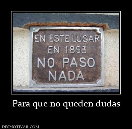 Para que no queden dudas