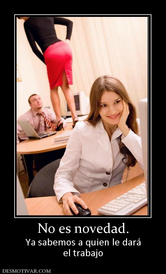 No es novedad. Ya sabemos a quien le dará el trabajo