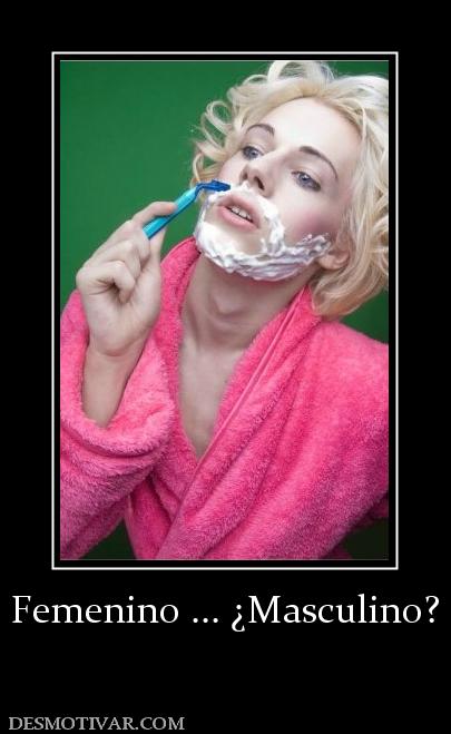 Femenino ... ¿Masculino?