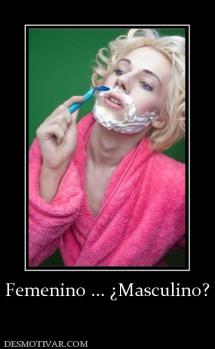 Femenino ... ¿Masculino?