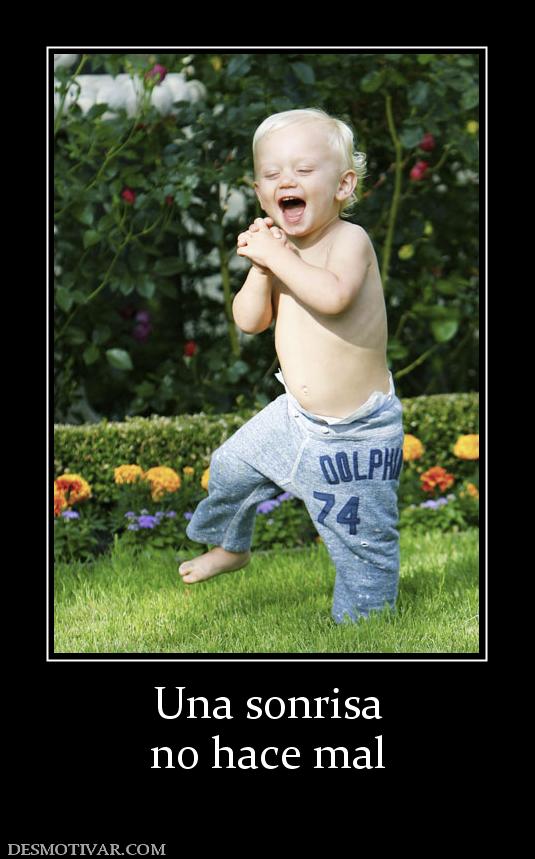 Una sonrisa no hace mal