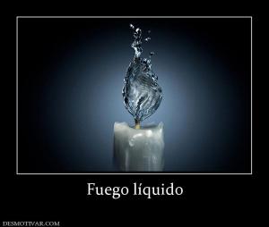 Fuego líquido