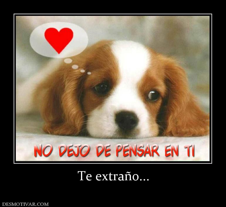 Te extraño...