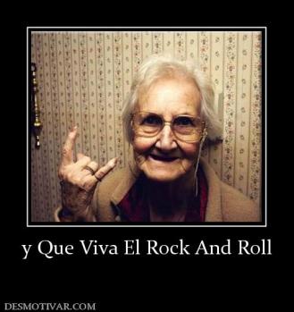 y Que Viva El Rock And Roll