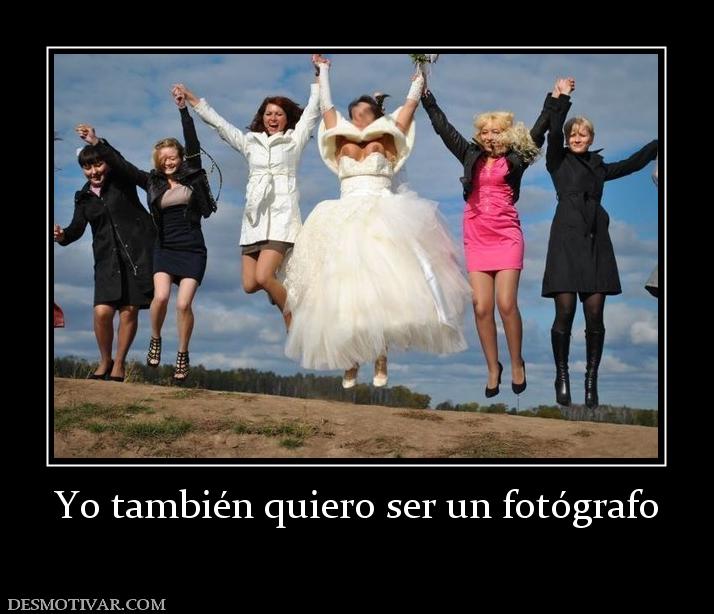 Yo también quiero ser un fotógrafo