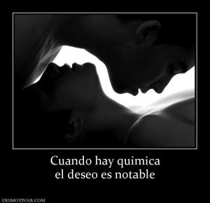 Cuando hay quimica el deseo es notable