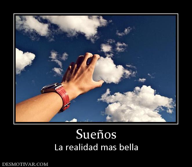 Sueños La realidad mas bella