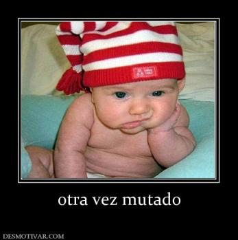 otra vez mutado