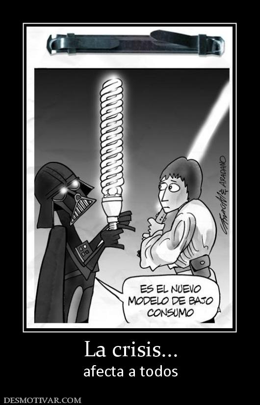 La crisis... afecta a todos