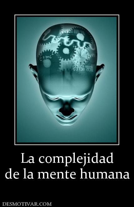 La complejidad de la mente humana