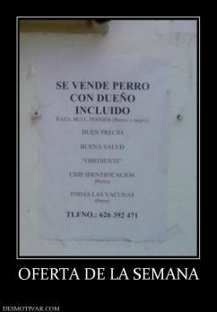 OFERTA DE LA SEMANA