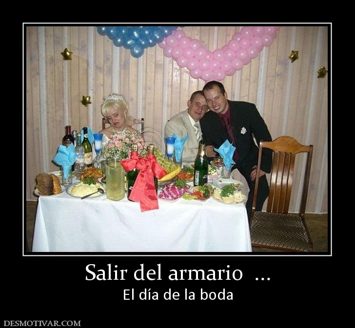 Salir del armario  ... El día de la boda