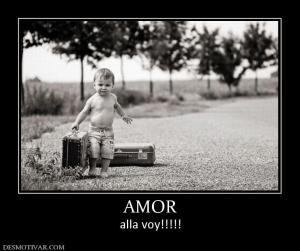 AMOR alla voy!!!!!