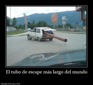 El tubo de escape más largo del mundo