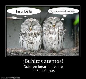 ¡Buhitos atentos! Quieren jugar el evento en Sala Cartas