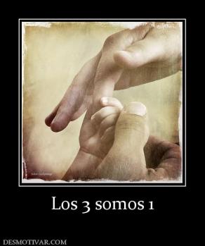 Los 3 somos 1
