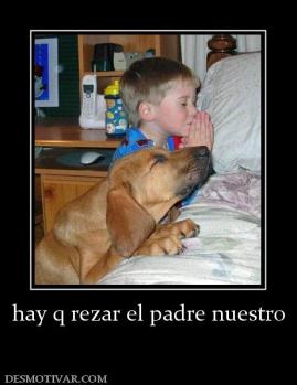 hay q rezar el padre nuestro